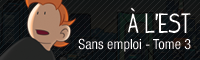 Sans Emploi - A l'est