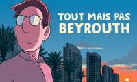 Tout mais pas Beyrouth