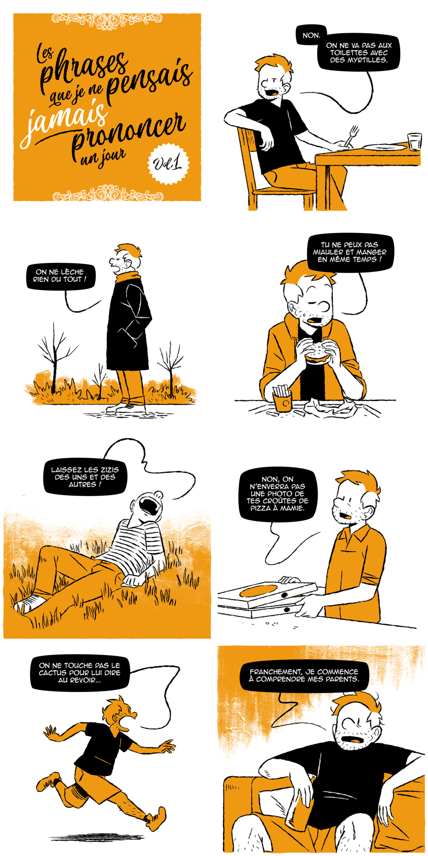 Les phrases que je ne pensais jamais prononcer un jour, vol. 1